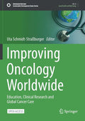 Improving Oncology Worldwide: Education, Clinical Research and Global Cancer Care - Paperback