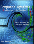 Computer Systems Laboratory: for Raspberry Pi - Paperback