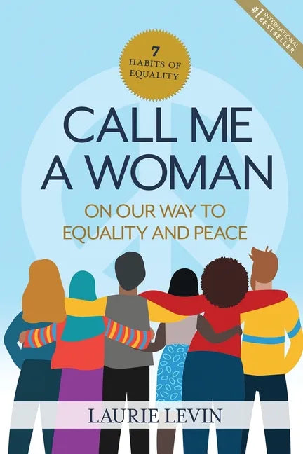 Call Me a Woman: On Our Way to Equality and Peace - Paperback