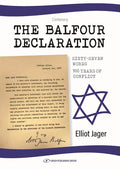 The Balfour Declaration: 67 Words: 100 Years of Conflict - Paperback