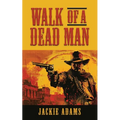 Walk of a Dead Man - Paperback