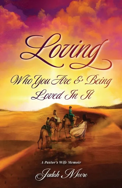 Loving Who You Are and Being Loved in It - Paperback