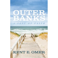 Outer Banks: A Test of Faith - Paperback
