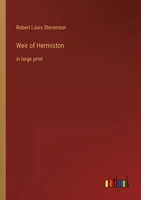 Weir of Hermiston: in large print - Paperback