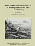 Woodland Caribou Restoration at Isle Royale National Park: A Feasibility Study - Paperback