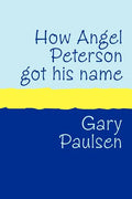 How Angel Peterson Got His Name Large Print - Paperback