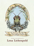 Gramelda the Grasshopper: The Story of How the Lichen Grasshopper Came to be - Paperback