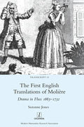 The First English Translations of Molière: Drama in Flux 1663-1732 - Hardcover
