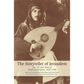 The Storyteller of Jerusalem: The Life and Times of Wasif Jawhariyyeh, 1904-1948 - Paperback