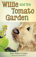 Willie and the Tomato Garden - Hardcover
