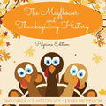 The Mayflower and Thanksgiving History Pilgrims Edition 2nd Grade U.S. History Vol 1 - Paperback