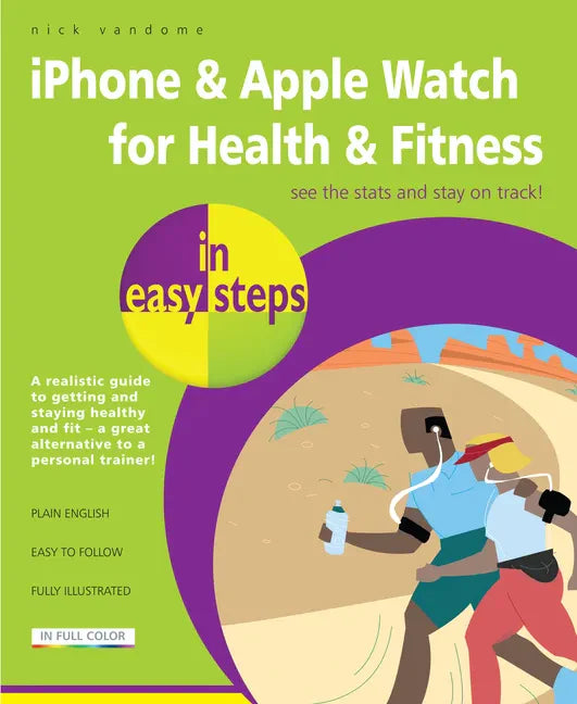 iPhone & Apple Watch for Health & Fitness in Easy Steps - Paperback