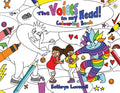 The Voices in my Head Colouring Book: A simple and unique approach to quiet the mean voice in your head and boost the kind voice in your heart when th - Paperback