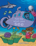 Tell Me What You See - Paperback