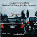 Interpretative Guide to Western-Northwest Weather Forecasts - Paperback