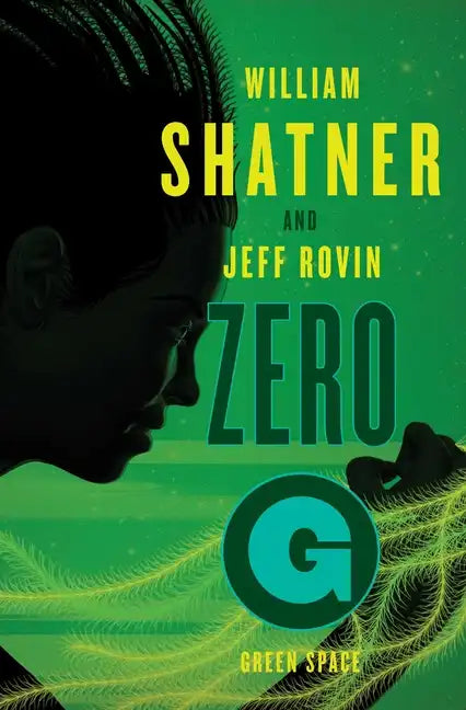 Zero-G, Volume 2: Green Space - Paperback