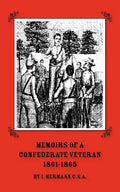 Memoirs of a Confederate Veteran 1861 - 1865 - Paperback