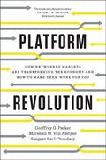 Platform Revolution: How Networked Markets Are Transforming the Economy and How to Make Them Work for You - Paperback