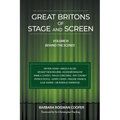 Great Britons of Stage and Screen: Volume III: Behind the Scenes - Paperback