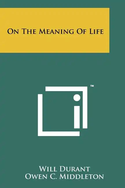 On The Meaning Of Life - Paperback
