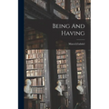 Being And Having - Paperback