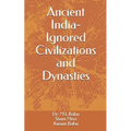 Ancient India - Ignored Civilizations and Dynasties - Paperback