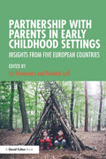 Partnership with Parents in Early Childhood Settings: Insights from Five European Countries - Paperback
