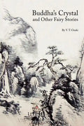 Buddha's Crystal and Other Fairy Stories - Paperback
