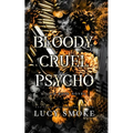 Bloody Cruel Psycho - Paperback