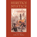 Heretics, Mystics & Misfits - Paperback
