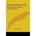 Astrological Keywords: Compiled from Leading Authorities 1931 - Paperback