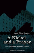 Nickel and a Prayer: The Autobiography of Jane Edna Hunter - Hardcover