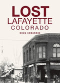 Lost Lafayette, Colorado - Hardcover
