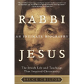 Rabbi Jesus: An Intimate Biography - Paperback