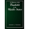 A History of the Baptists in the Middle States - Paperback