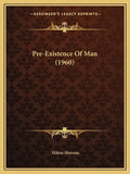 Pre-Existence Of Man (1960) - Paperback