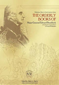 The Orderly Books of Major General Edward Braddock and Selected Correspondence of George Washington - Hardcover