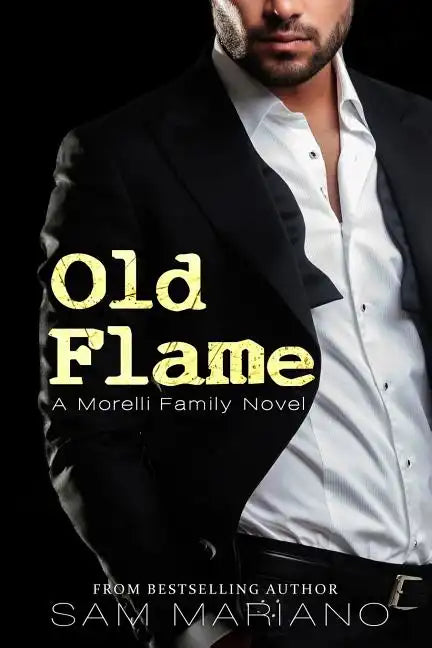 Old Flame: (Morelli Family, #8) - Paperback