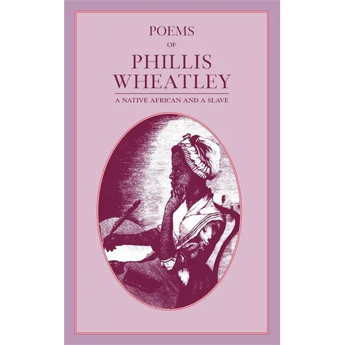 Poems of Phillis Wheatley - Paperback