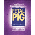 Photo Manual & Dissection Guide of the Fetal Pig: With Sheep Heart Brain Eye - Spiral