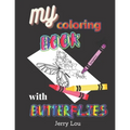 My Coloring Book with Butterflies: Made For Adults And Seniors - Paperback