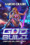 God Build: A Monster Girl Adventure - Paperback