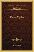 Pomo Myths - Paperback