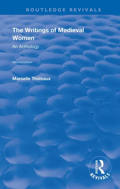 The Writings of Medieval Women: An Anthology - Paperback