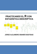 Practicando el R con la estadística descriptiva: Estadística Descriptiva con R - Paperback