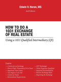 How to Do a 1031 Exchange of Real Estate: Using a 1031 Qualified Intermediary (Qi) 2Nd Edition - Paperback