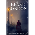 The Beast of London: A Retelling of Bram Stoker's Dracula - Paperback