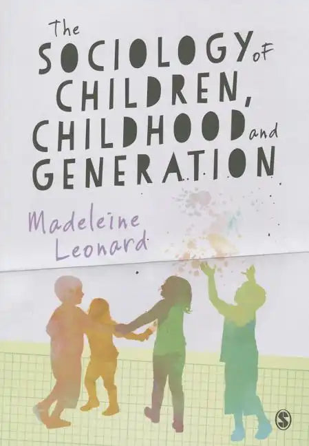 The Sociology of Children, Childhood and Generation - Paperback