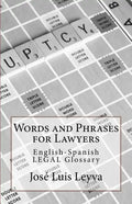Words and Phrases for Lawyers: English-Spanish Legal Glossary - Paperback