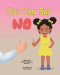 You Can Say No - Paperback